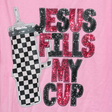 Load image into Gallery viewer, "Jesus Fills My Cup" Pink T-Shirt
