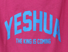 Load image into Gallery viewer, "Yeshua The King Is Coming" Pink T-Shirt
