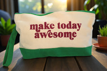Load image into Gallery viewer, &quot;Make Today Awesome&quot; Canvas Bag

