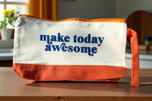 Load image into Gallery viewer, &quot;Make Today Awesome&quot; Canvas Bag

