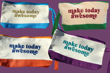 Load image into Gallery viewer, &quot;Make Today Awesome&quot; Canvas Bag
