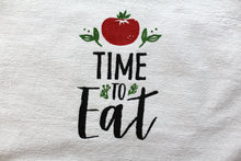 Load image into Gallery viewer, Tea Towel "Time to Eat"
