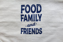 Load image into Gallery viewer, Tea Towel "Food Family and Friends"
